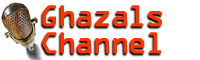 Click here to view more details of Ghazals Channel